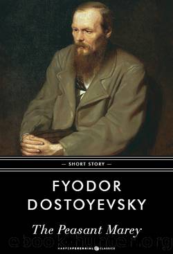 The Peasant Marey: 9781443448208 Short Story by Fyodor Dostoyevsky