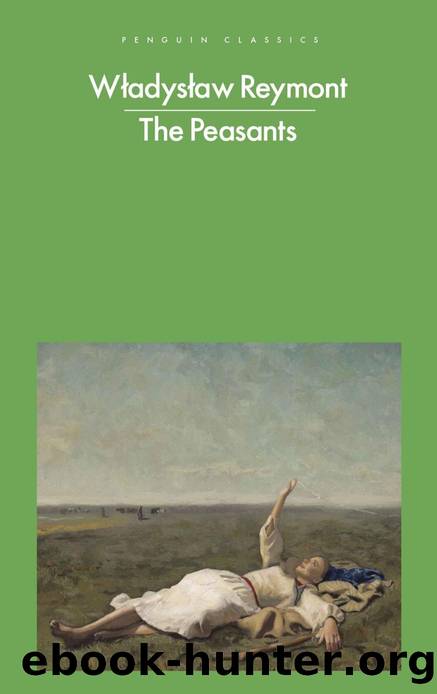 The Peasants by Wladyslaw Reymont
