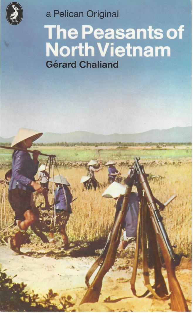 The Peasants of North Vietnam by Gerard Chaliand
