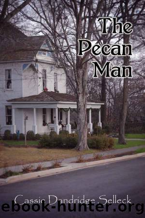 The Pecan Man by Cassie Dandridge Selleck