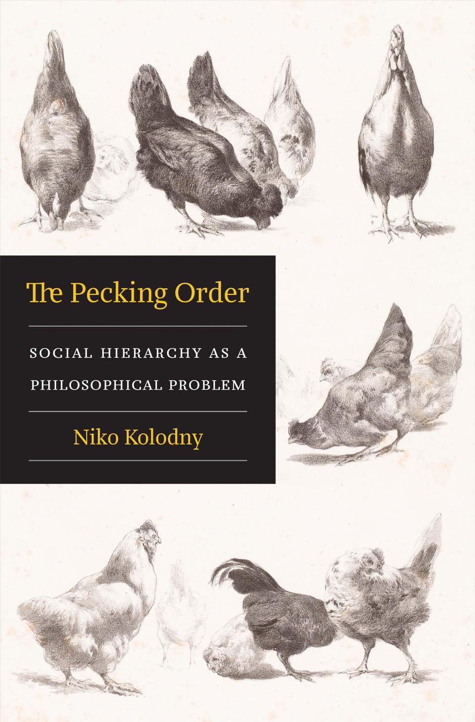 The Pecking Order by Niko Kolodny