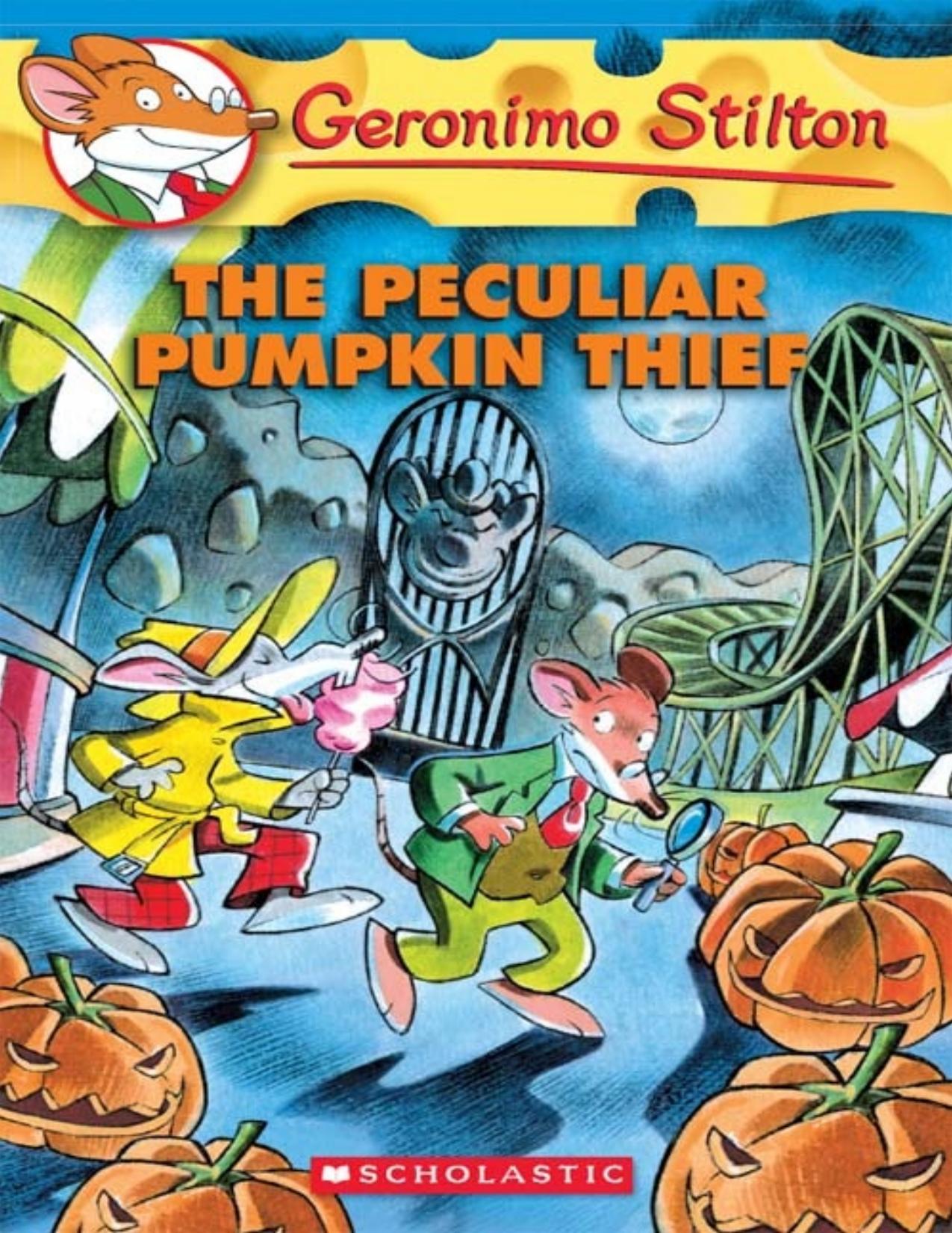 The Peculiar Pumpkin Thief by Geronimo Stilton