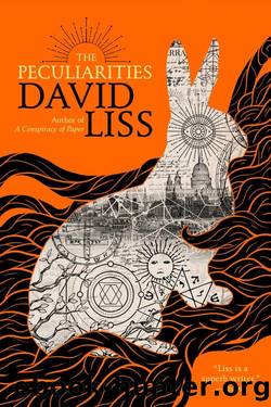 The Peculiarities by David Liss