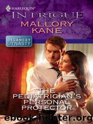 The Pediatrician's Personal Protector by Mallory Kane