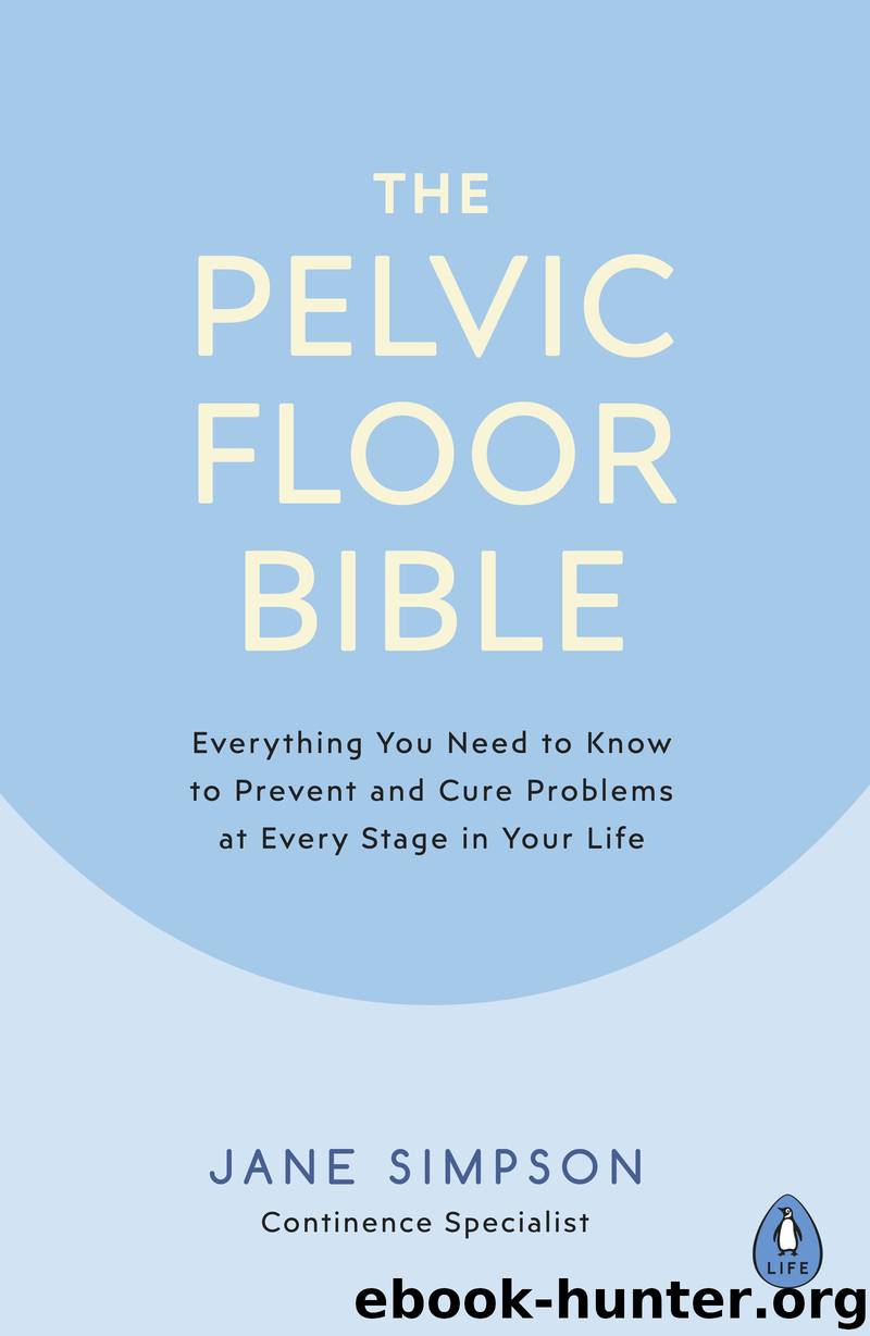 The Pelvic Floor Bible by Jane Simpson