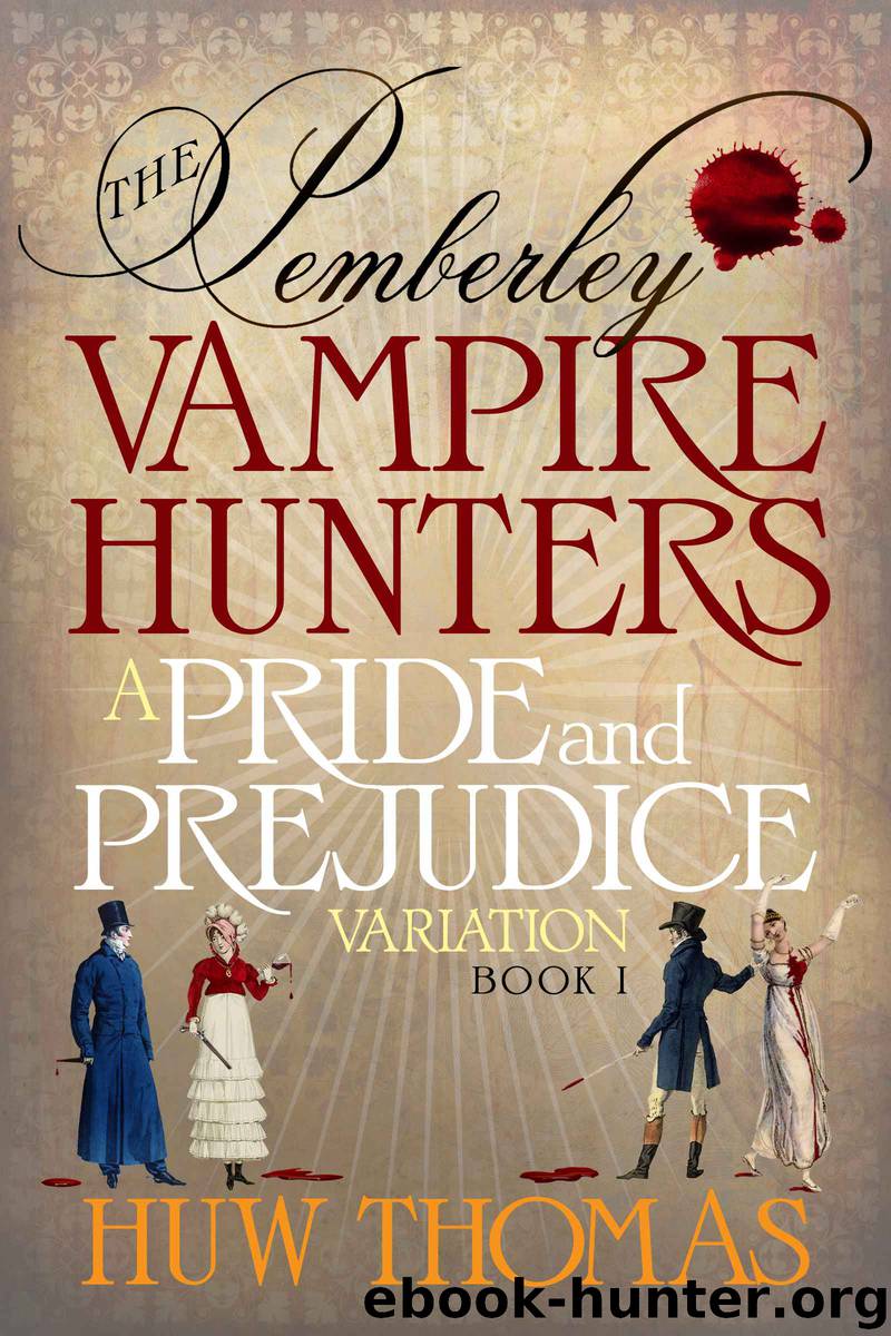 The Pemberley Vampire Hunters by Huw Thomas