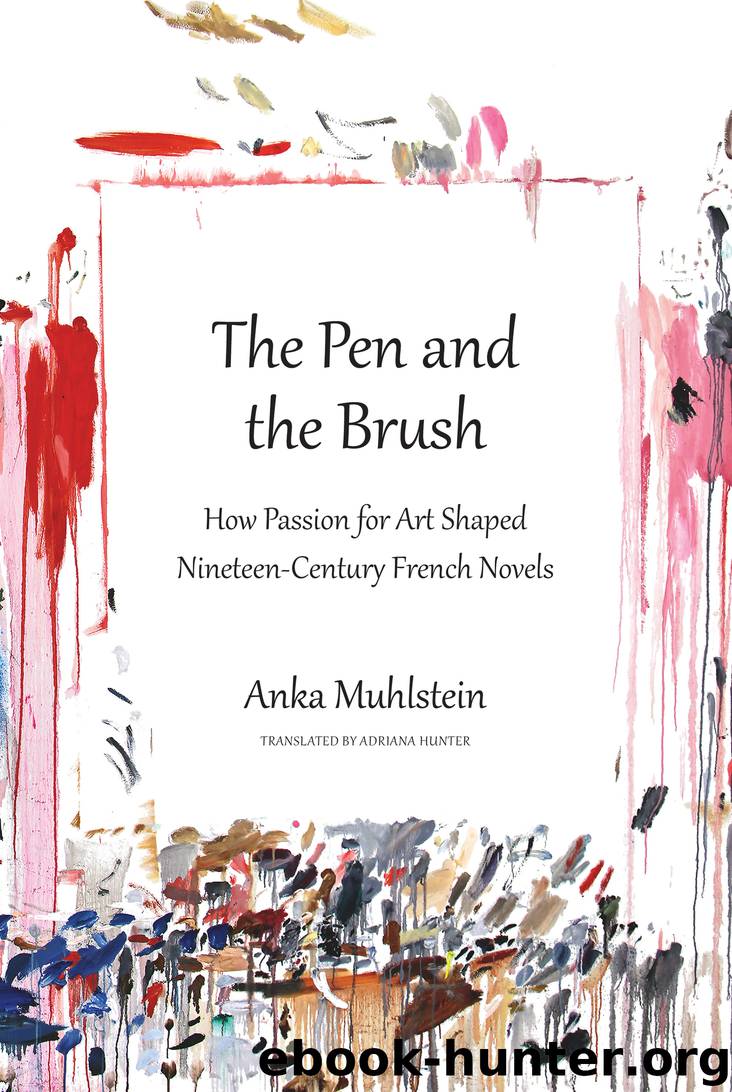 The Pen and the Brush by Anka Muhlstein