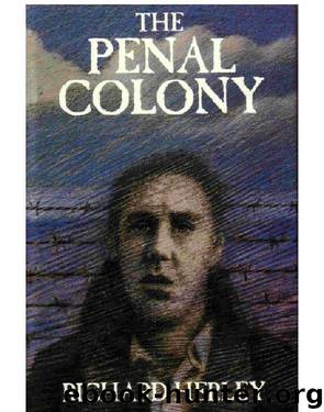 The Penal Colony by Richard Herley