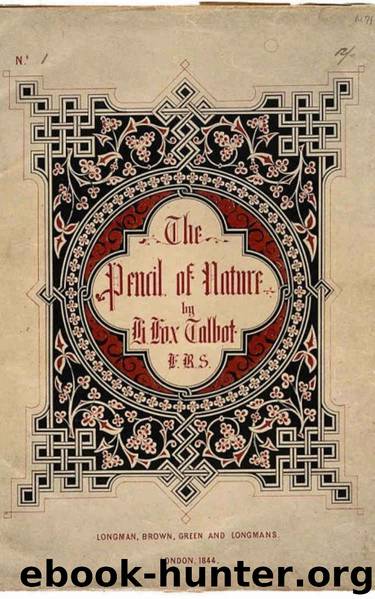 The Pencil of Nature [Illustrated edition] by William Henry Fox Talbot