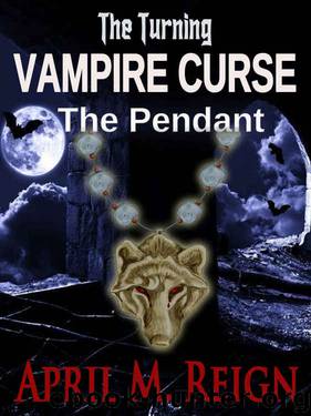 The Pendant by April M. Reign