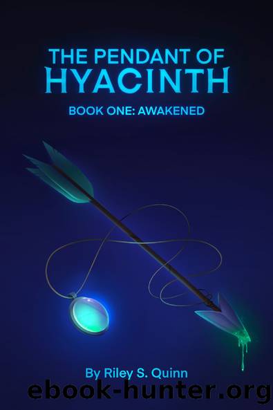 The Pendant of Hyacinth: Awakened by Riley S Quinn