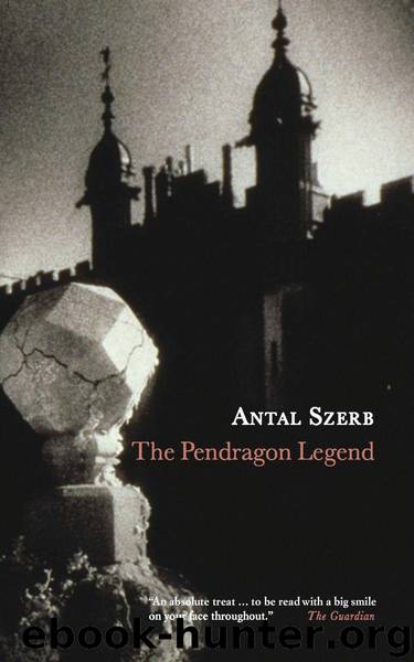 The Pendragon Legend by Szerb Antal
