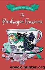 The Pendragon Tea Rooms by Melody R. Green