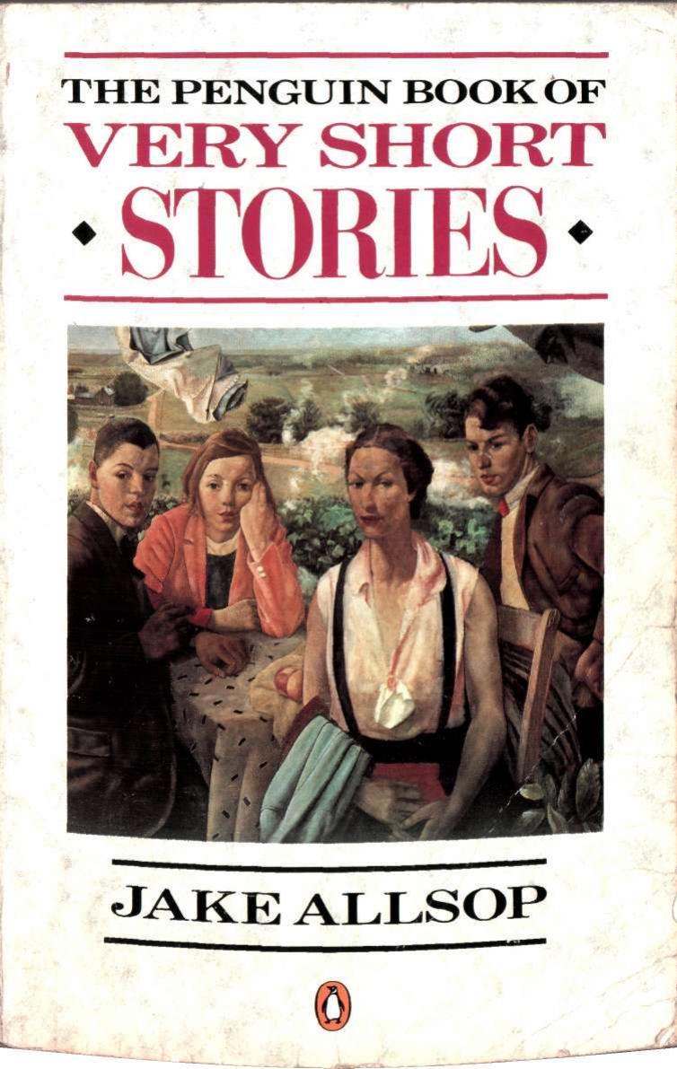 The Penguin Book of Very Short Stories by Jake Allsop