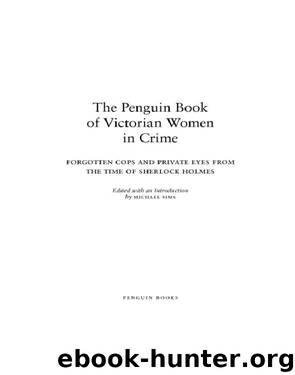 The Penguin Book of Victorian Women in Crime by Michael Sims