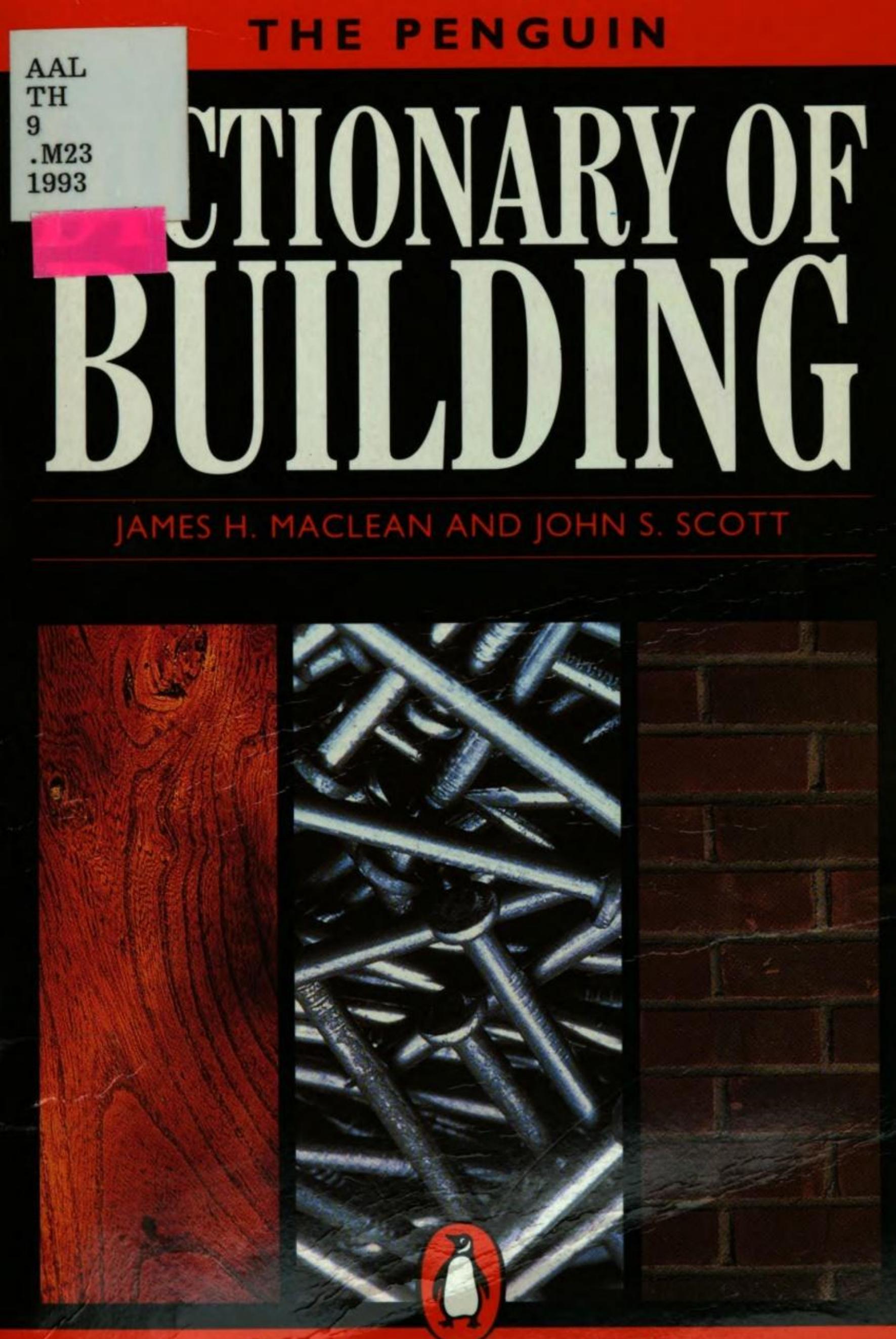 The Penguin Dictionary of Building by James H. MacLean; John S. Scott