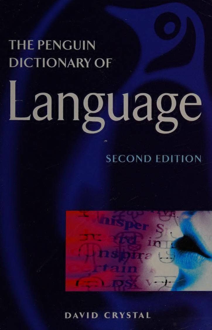 The Penguin Dictionary of Language by David Crystal