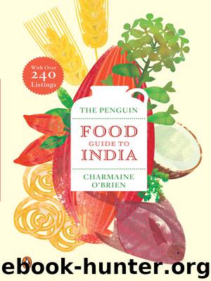 The Penguin Food Guide to India by Charmaine O' Brien