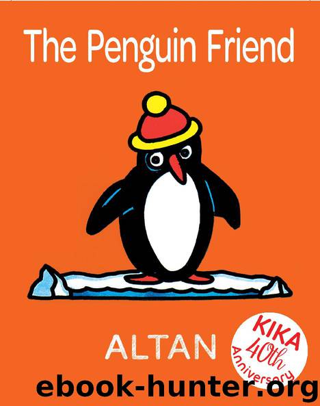 The Penguin Friend by Altan