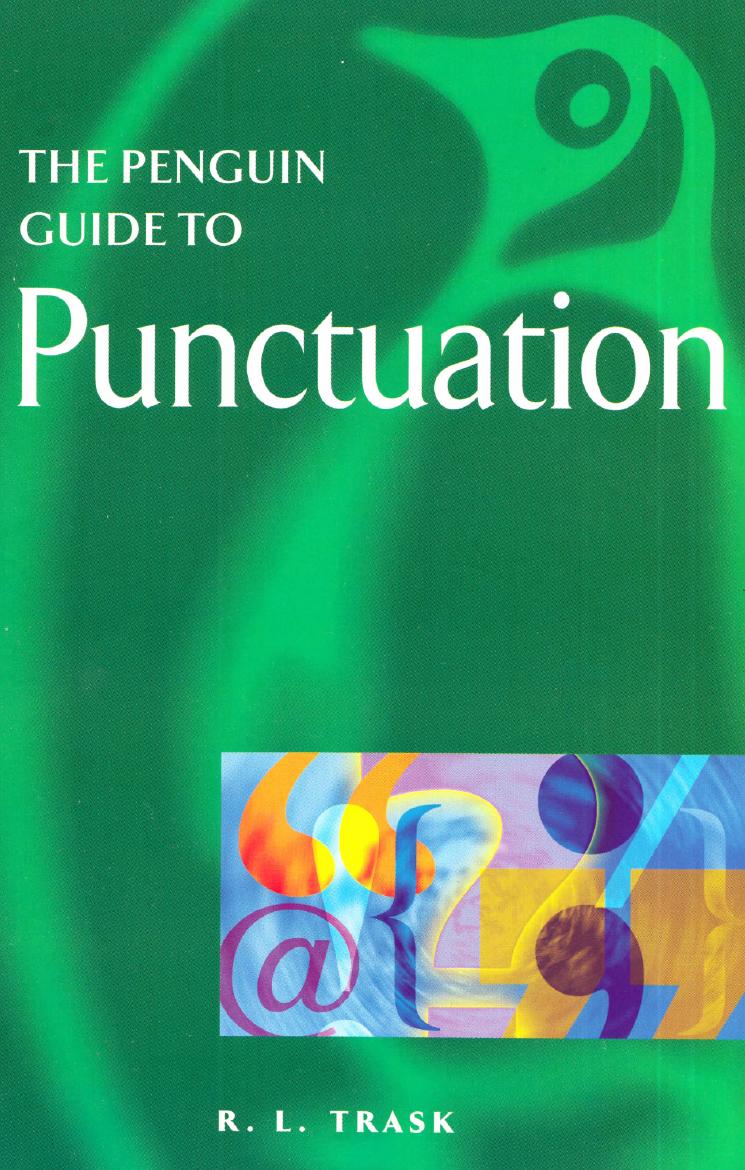 The Penguin Guide to Punctuation by R. L. Trask