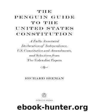 The Penguin Guide to the United States Constitution by Richard Beeman