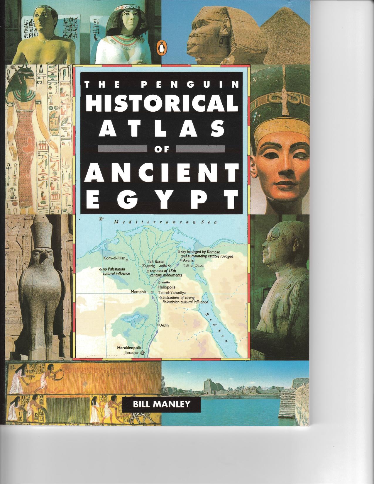 The Penguin Historical Atlas of Ancient Egypt by Unknown