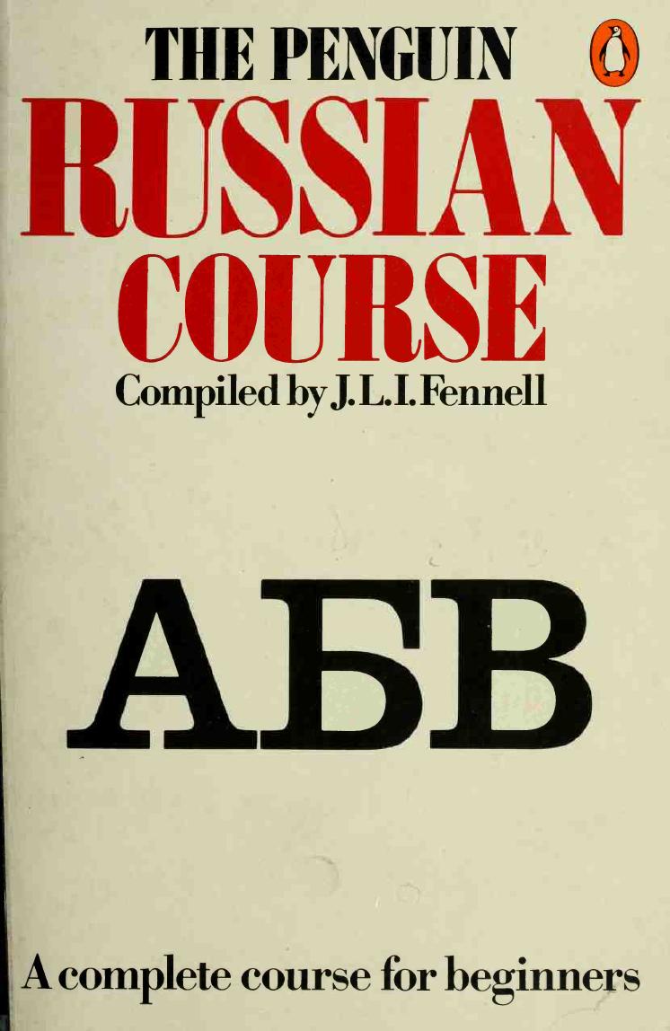 The Penguin Russian Course by John Lister Illingworth Fennell