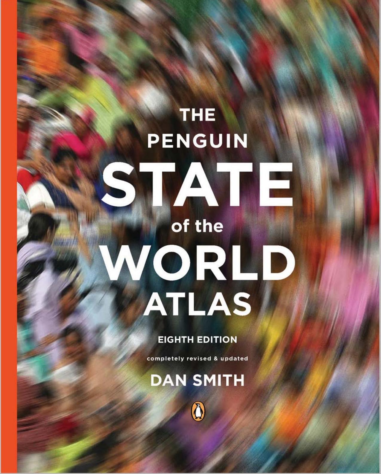 The Penguin State of the World Atlas: Eighth Edition by Dan Smith