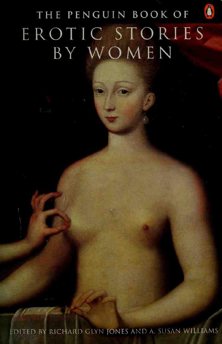The Penguin book of erotic stories by women by Jones Richard Glyn