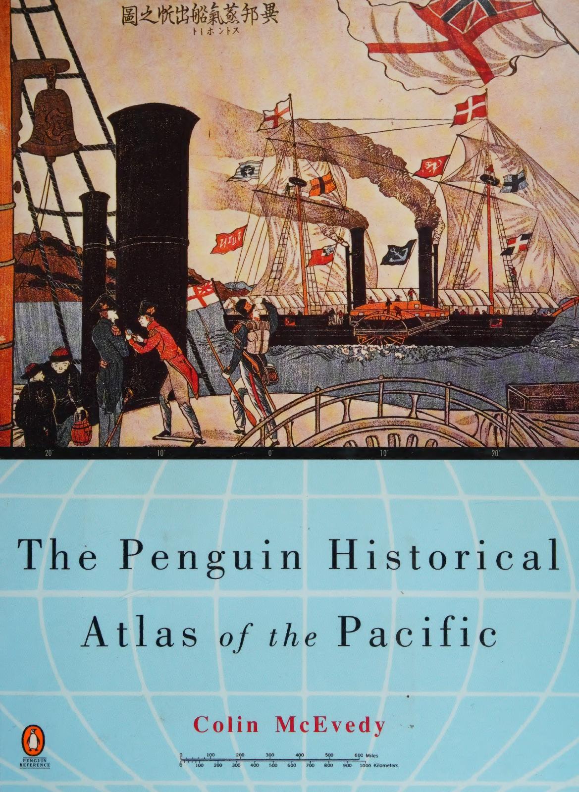 The Penguin historical atlas of the Pacific by Colin McEvedy
