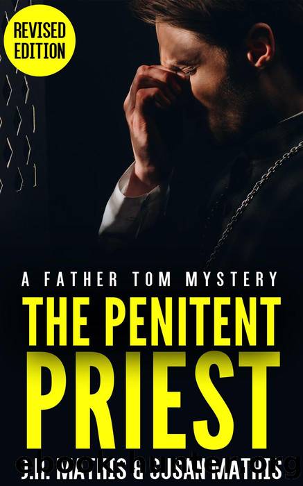 The Penitent Priest by J. R. Mathis & Susan Mathis