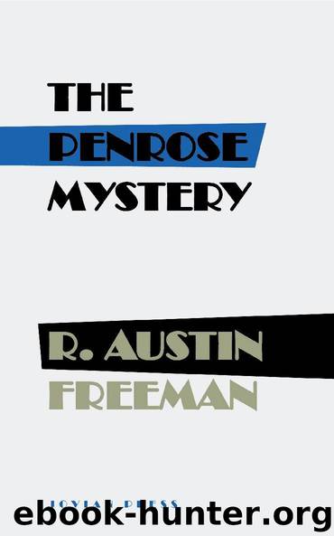 The Penrose Mystery by R. Austin Freeman
