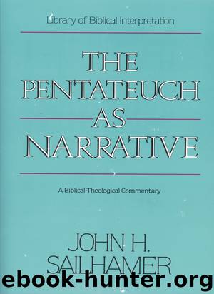 The Pentateuch As Narrative: A Biblical-Theological Commentary by John H. Sailhamer