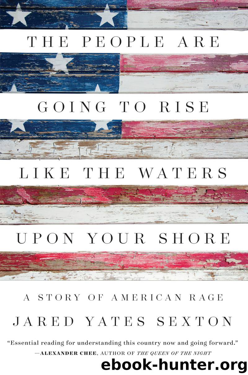 The People Are Going to Rise Like the Waters Upon Your Shore by Jared Yates Sexton