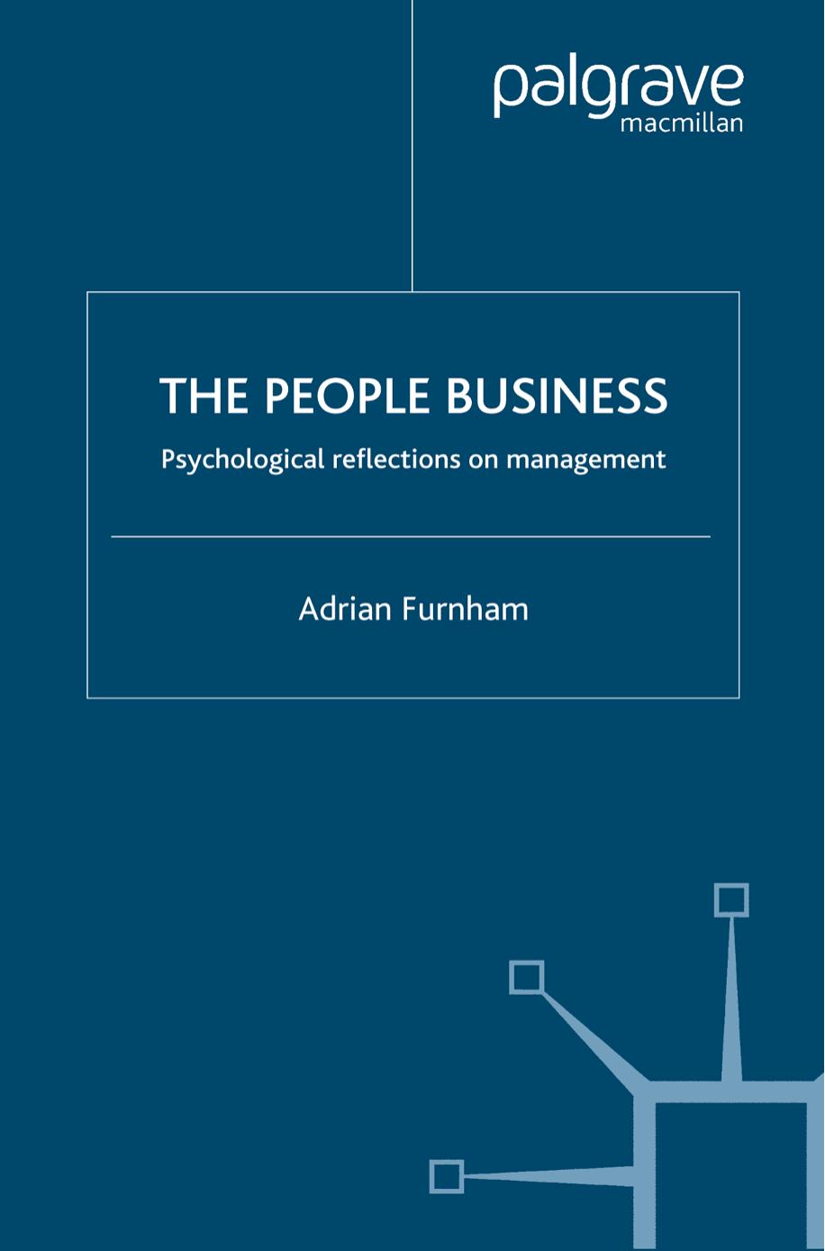 The People Business: Psychological Reflections on Management by Adrian Furnham (auth.)