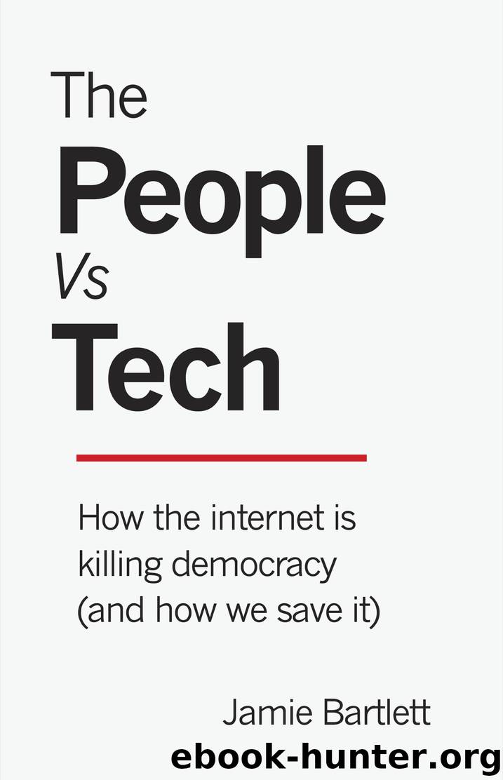 The People Vs Tech by Jamie Bartlett
