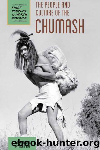 The People and Culture of the Chumash by Bial Raymond;Newsome Joel;