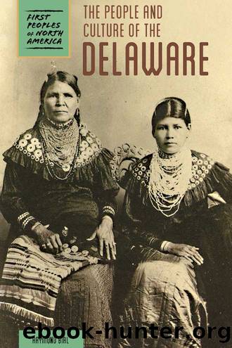 The People and Culture of the Delaware by Raymond Bial