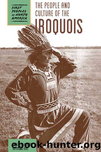 The People and Culture of the Iroquois by Lawton Cassie M.;Bial Raymond;