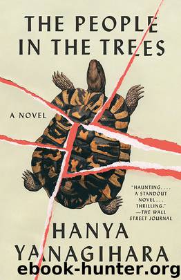The People in the Trees by Hanya Yanagihara