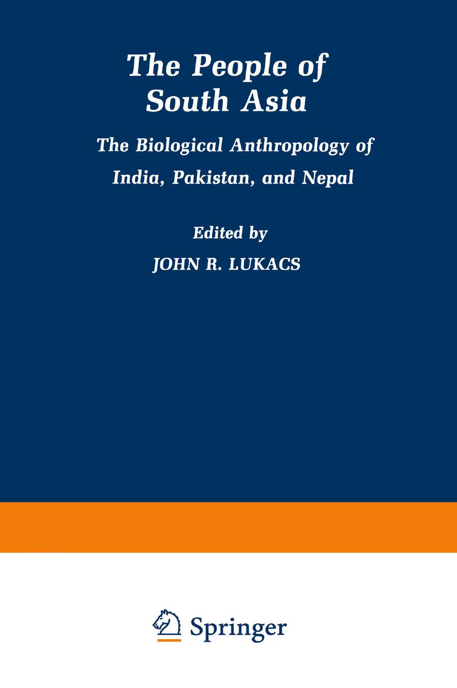 The People of South Asia: The Biological Anthropology of India, Pakistan, and Nepal by Catherine Badgley John Kelley David Pilbeam Steven Ward (auth.) John R. Lukacs (eds.)