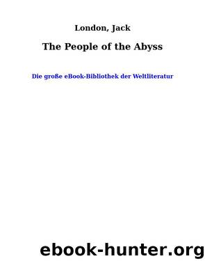 The People of the Abyss by London Jack