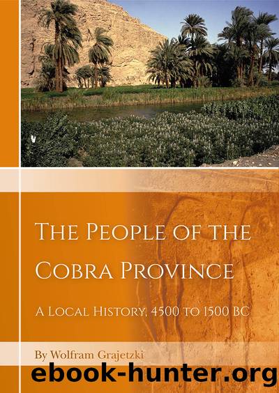 The People of the Cobra Province in Egypt by Wolfram Grajetzki;