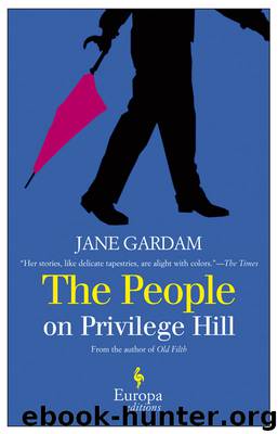 The People on Privilege Hill by Jane Gardam