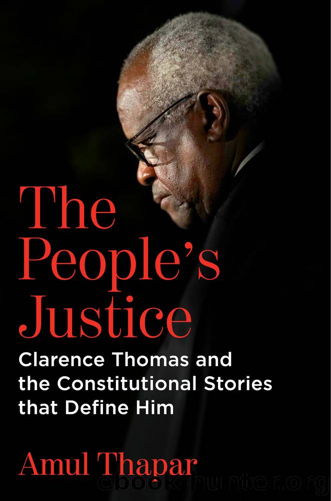 The People's Justice: Clarence Thomas and the Constitutional Stories that Define Him by Amul Thapar