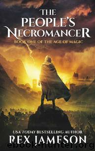 The People's Necromancer by Rex Jameson
