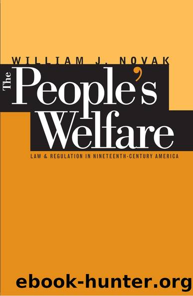 The People's Welfare by William J. Novak