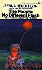 The People, no different flesh by Zenna Henderson