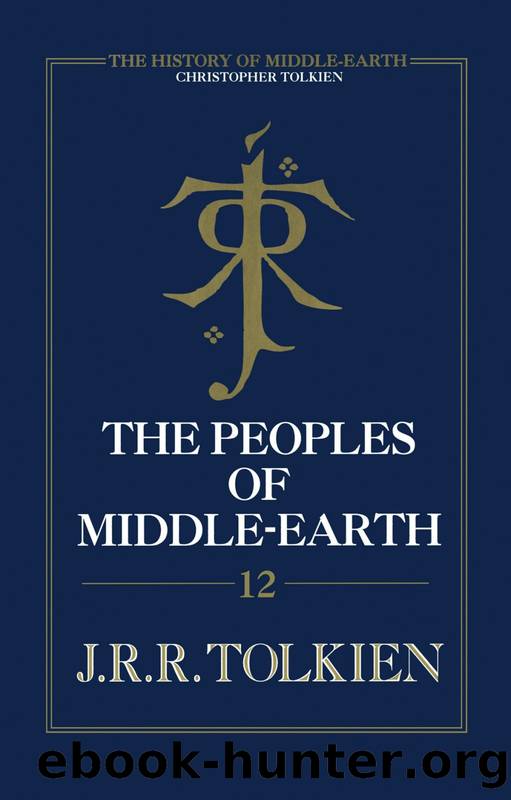 The Peoples of Middle-Earth by J. R. R. Tolkien & Christopher Tolkien