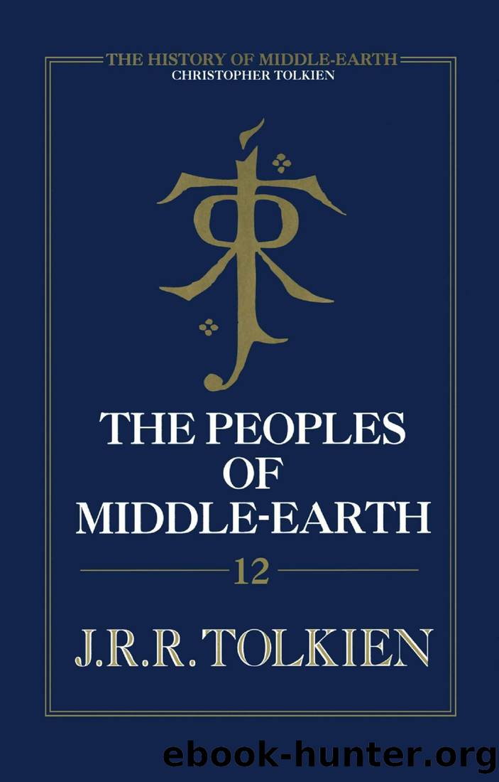 The Peoples of Middle-earth (The History of Middle-earth, Book 12) by Christopher Tolkien